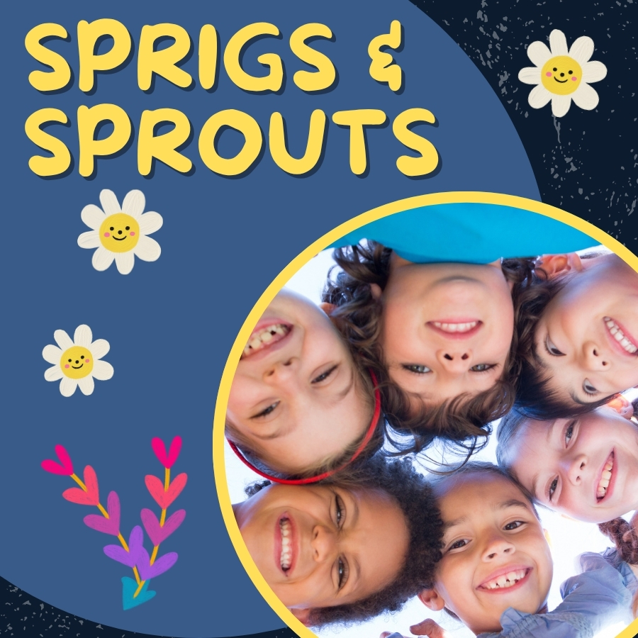 Sprigs and Sprouts